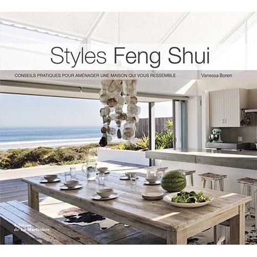 Styles Feng Shui - Conseils Pratiques Pour Amnager Une Maison Qui Vous Ressemble    Format Reli 