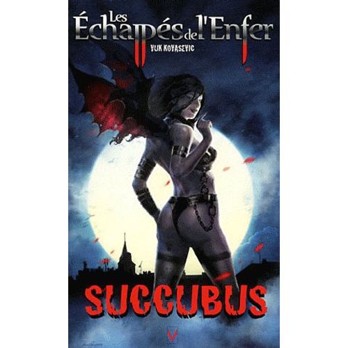 Les Echapps De L'enfer Tome 8 - Succubus   de Kovasevic Vuk  Format Poche 