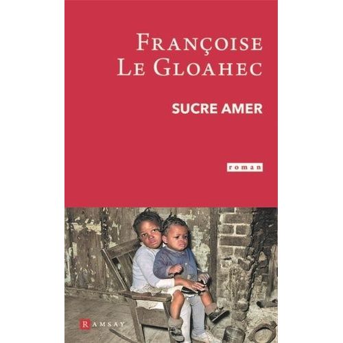 Sucre Amer    Format Beau livre 