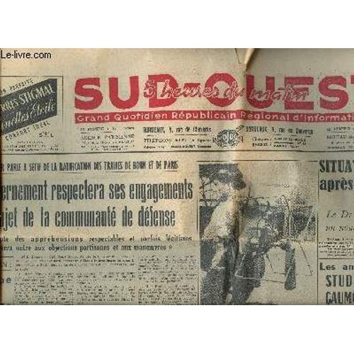 Sud-Ouest N 2649 Du Lundi 2 Mars 1953 Sommaire: Le Gouvernement Respectera Ses Engagements Au Sujet De La Communaut& De Dfense, La Gestapo De Prigueux Devant Le Tribunal Militaire De Bordeaux, Mm;(...)   de Collectif 