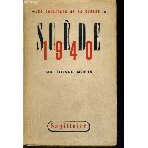 Suede 1940 - Les Coulisses De La Guerre   de MERPIN ETIENNE  Format Broch 