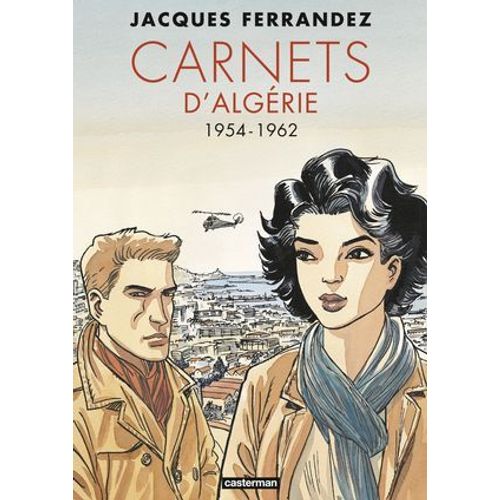 Suites Algriennes (Tome 1) - 1954-1962  