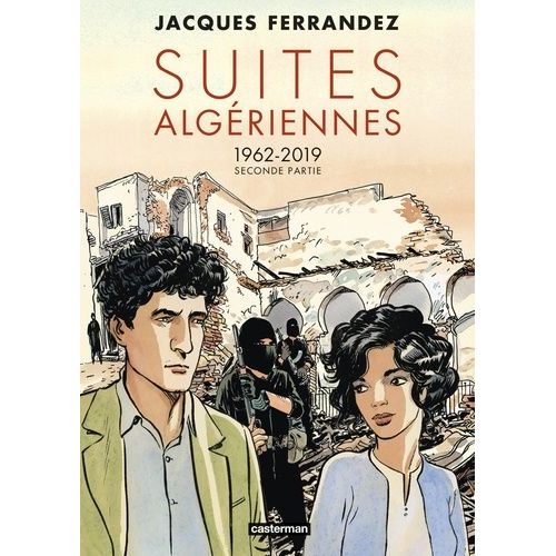 Carnets D'orient - Suites Algriennes - 1962-2019 Seconde Partie   de Ferrandez Jacques  Format Album 