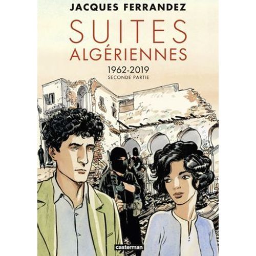 Suites Algriennes (Tome 3) - 1962-2019 Seconde Partie  