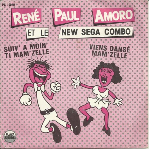 Suiv' A Moin' Ti Mam'zelle (Ren-Paul Amoro) / Viens Dans Mam'zelle (Ren-Paul Amoro) - Ren Paul Amoro Et Le New Sega Combo