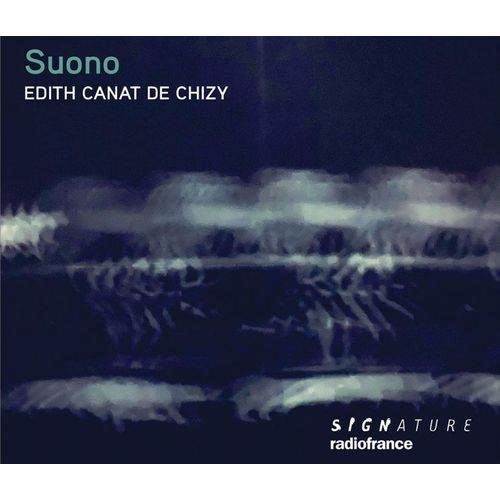 Suono. Sailing. Prlude Et Silence. Cinq Miniatures. Mobiles Immobiles. Vega. Arcanes. - Edith Canat De Chizy