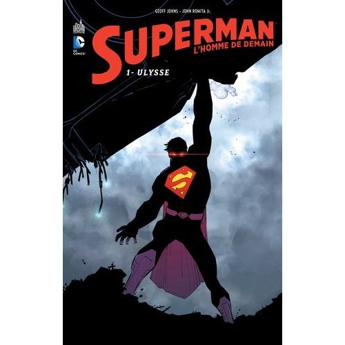 Superman, L'homme De Demain - Tome 1 - Ulysse    Format Broch 