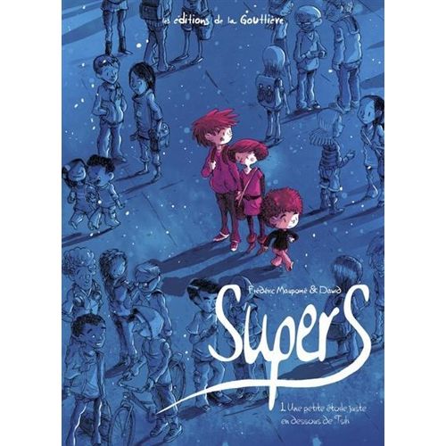 Supers Tome 1 - Une Petite toilej Uste En Dessous De Tsih   de Frdric Maupom & Dawid 