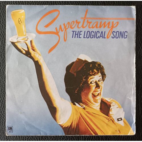 Supertramp - The Logical Song (3'45) + Just Another Nervous Wreck (4'25) - 1979 A&m Ams.6892 France Sp/45rpm/7