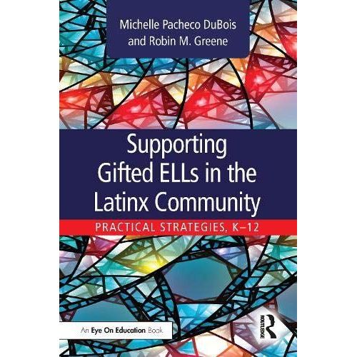 Supporting Gifted Ells In The Latinx Community    Format Broch 