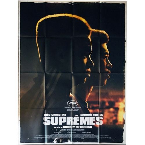 Suprmes - Affiche Plie Originale De Cinma - Format 120x160 Cm - Un Film De Audrey Estrougo Avec Sandor Funtek, Tho Christine, Vini Vivarelli, Csar Chouraqui, Flix Lefebvre - Anne 2021