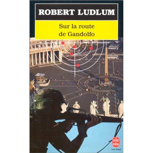 Sur La Route De Gandolfo   de robert ludlum