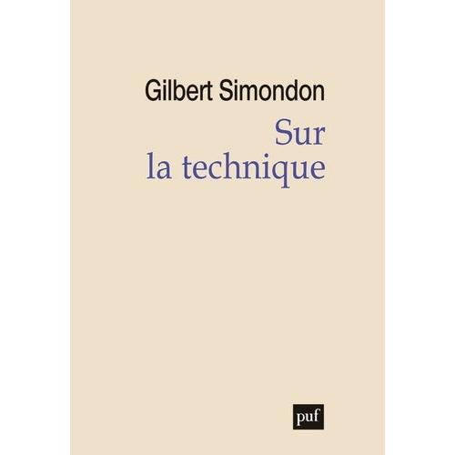 Sur La Technique (1953-1983)   de Simondon Gilbert  Format Broch 
