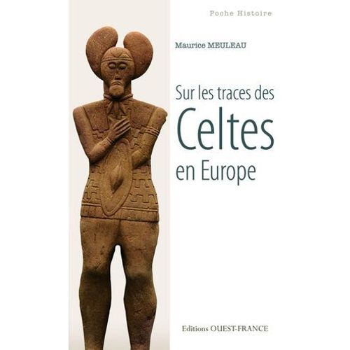 Sur La Trace Des Celtes En Europe  