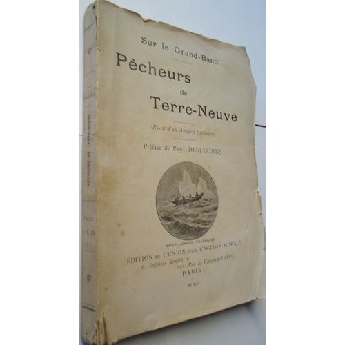 Sur Le Grand-Banc. Pcheurs De Terre-Neuve (Rcit DUn Ancien Pcheur). Prface De Paul Desjardins. Illustrations De E. Yrondy   de [L