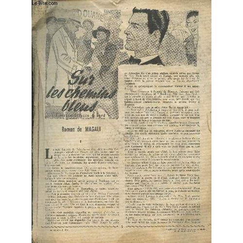 Sur Les Chemins Bleus. Tir  Part Des Numros 24 Au 31 Du Supplment Au Petit Echo De La Mode De Juin Et Juillet 1955   de Magali 