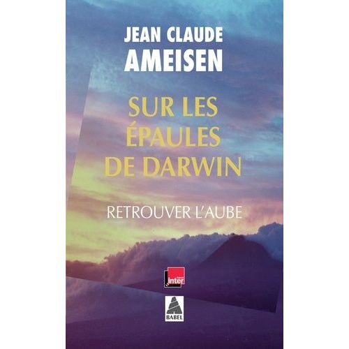 Sur Les paules De Darwin - Retrouver L'aube    Format Broch 