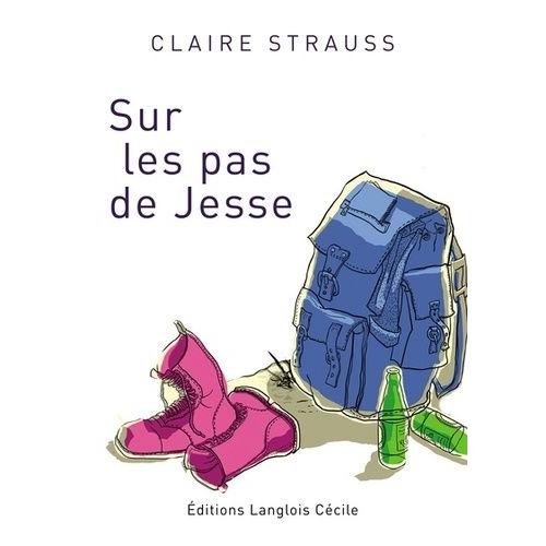 Sur Les Pas De Jesse   de Strauss Claire  Format Beau livre 