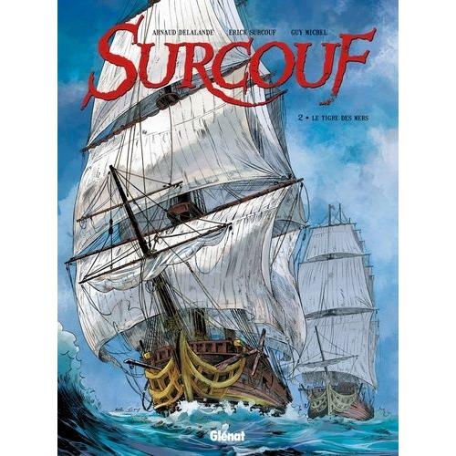 Surcouf Tome 2 - Le Tigre Des Mers    Format Album 