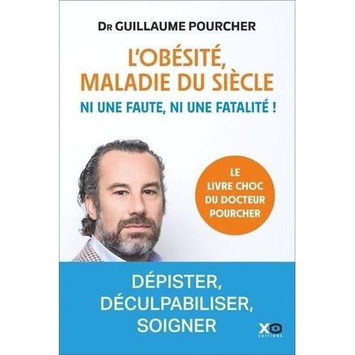 L'obsit, Maladie Du Sicle - Ni Une Faute, Ni Une Fatalit !   de Pourcher Guillaume  Format Beau livre 