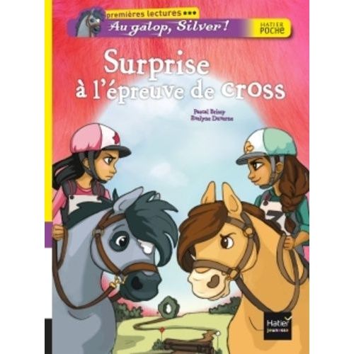 Au Galop, Silver ! - Surprise  L'epreuve De Cross   de Brissy Pascal  Format Poche 