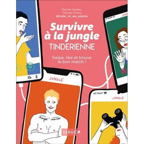 Survivre  La Jungle Tinderienne  