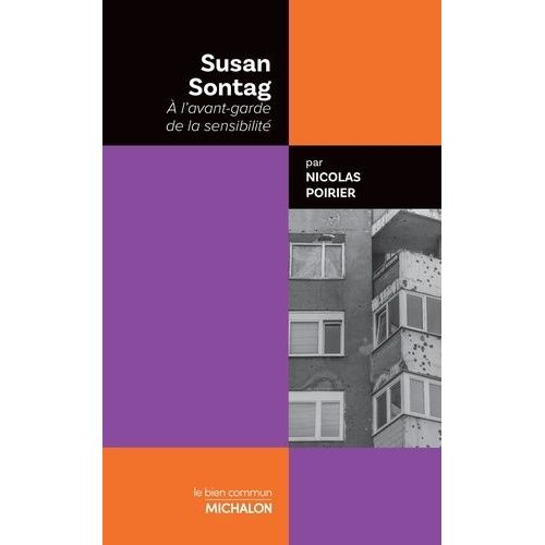 Susan Sontag - A L'avant-Garde De La Sensibilit    Format Beau livre 