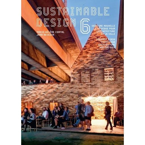 Sustainable Design - Vers Une Nouvelle thique Pour L'architecture Et La Ville Tome 6   de Revedin Jana  Format Beau livre 