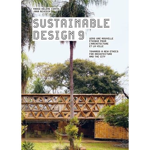 Sustainable Design - Vers Une Nouvelle thique Pour L'architecture Et La Ville Tome 9    Format Beau livre 