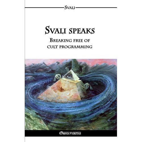 Svali Speaks - Breaking Free Of Cult Programming    Format Broch 