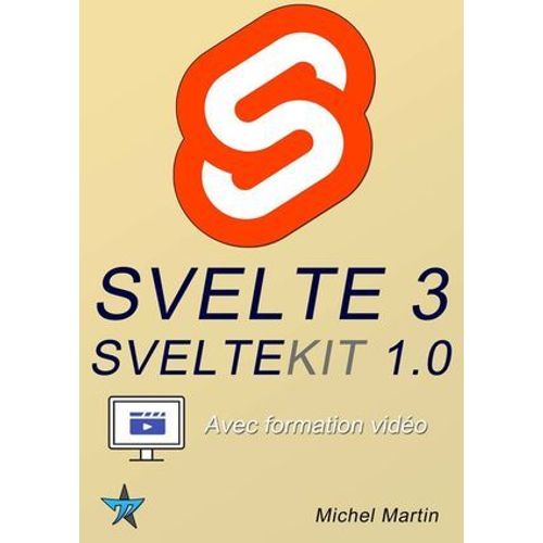 Svelte 3 - Et Sveltekit 1.0 Avec Formation Vido  