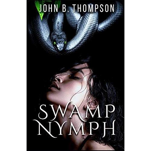 Swamp Nymph   de John B. Thompson  Format Broch 