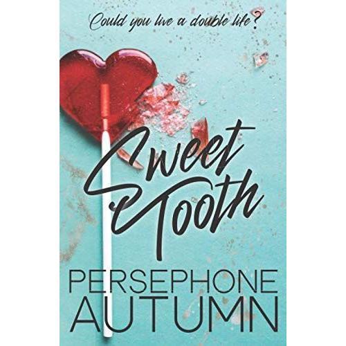 Sweet Tooth   de Persephone Autumn  Format Broch 