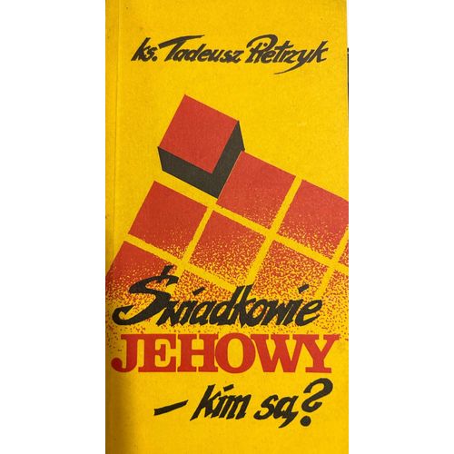Swiadkowie Jehowy - Kim Sa? Ks. Tadeusz Pietrzyk   de KS. TADEUSZ PIETRZYK 