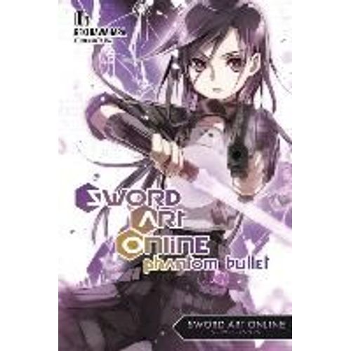 Sword Art Online 5: Phantom Bullet (Light Novel)    Format Broch 