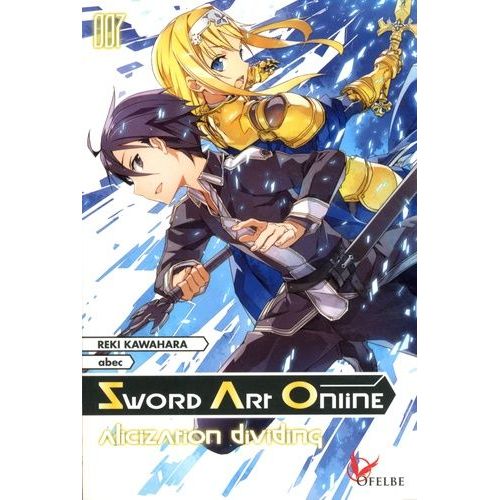 Sword Art Online - Light Novel - Tome 7 : Alicization Dividing   de Kawahara Reki  Format Beau livre 