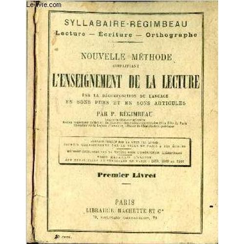 Syllabaire-Regimbeau - Nouvelle Methode Simplifiant L Enseignement De La Lecture Par La Decomposition Du Langage En Sons Purs Et En Sons Articules - Premier Livret - Lecture, Ecriture, Orthographe   