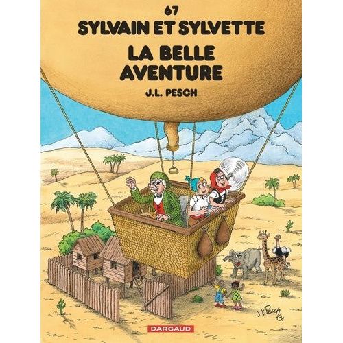 Sylvain Et Sylvette Tome 67 - La Belle Aventure   de Pesch Jean-Louis  Format Album 