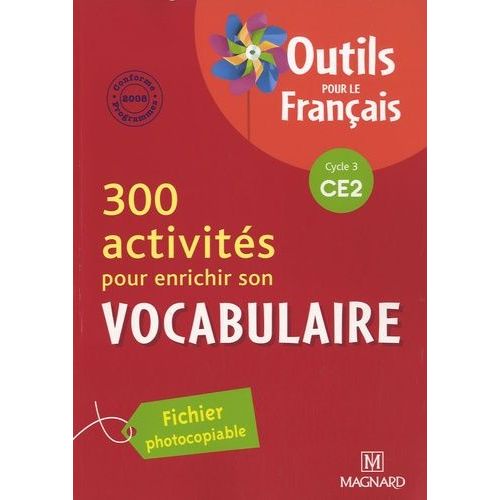 300 Activits Pour Enrichir Son Vocabulaire Ce2 - Fichier Photocopiable   de Aminta Sylvie  Format Broch 