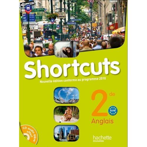 Anglais 2e, Shortcuts - A2/B1, Programme 2010 (1 Cd Audio)   de Blavignac Sylvie  Format Broch 