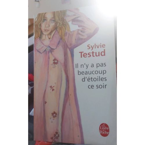 Sylvie Testud - Il N'y A Pas Beaucoup D'etoiles Ce Soir   
