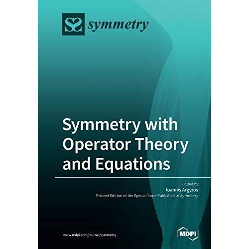 Symmetry With Operator Theory And Equations    Format Broch 