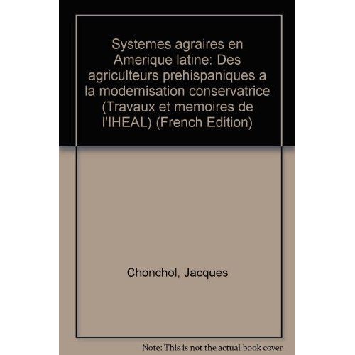 Systemes Agraires En Amerique Latine   de Chonchol  Format Poche 