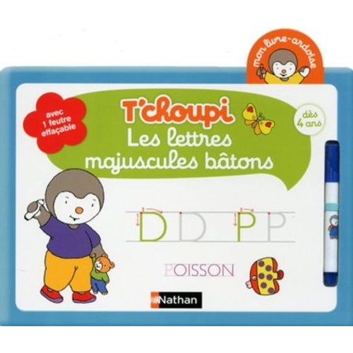 T'choupi Les Lettres Majuscules Btons - Avec Un Feutre Effaable   de Nathan  Format Broch 