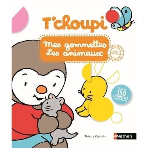 Mes Gommettes T'choupi Les Animaux - Avec Plus De 150 Gommettes Repositionnables   de thierry courtin  Format Album 