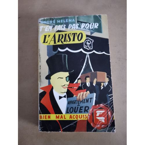T'en Fais Pas Pour L'aristo - Collection 