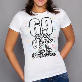T Shirt Femme Blanc Anniversaire 69 Ans L Age De La Perfection Rakuten