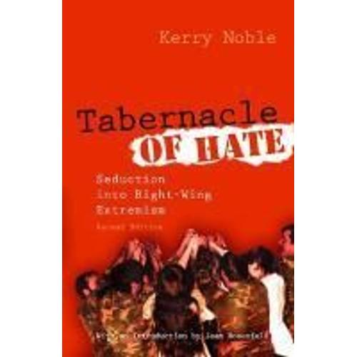 Tabernacle Of Hate: Seduction Into Right-Wing Extremism, Second Edition   de Kerry Noble  Format Reli 