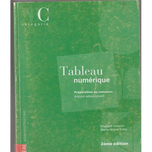 Tableau Numrique, Prparation Au Concours Adjoint Administratif De Elisabeth Simon Et Marie-Hlne Stb   