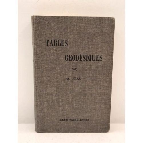 Tables Godsiques Pour Diviser Rapidement Et Avec Prcision Les Immeubles Territoriaux - A. Joal   